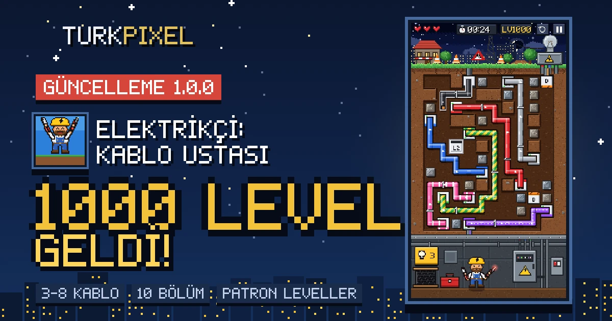 Elektrikçi: Kablo Ustası, 1000 level güncellemesi